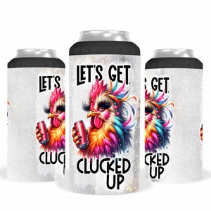 Let&#39;s get Clucked Up Skinny Dosenkühler: Edelstahl Edelstahl-Getränkehalter