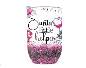 Santa's Little Helper Christmas Wine Tumbler, Fun Christmas Tumbler For Wine Lover, 12 oz Stainless Steel Tumbler, Girls Night Wine Cups