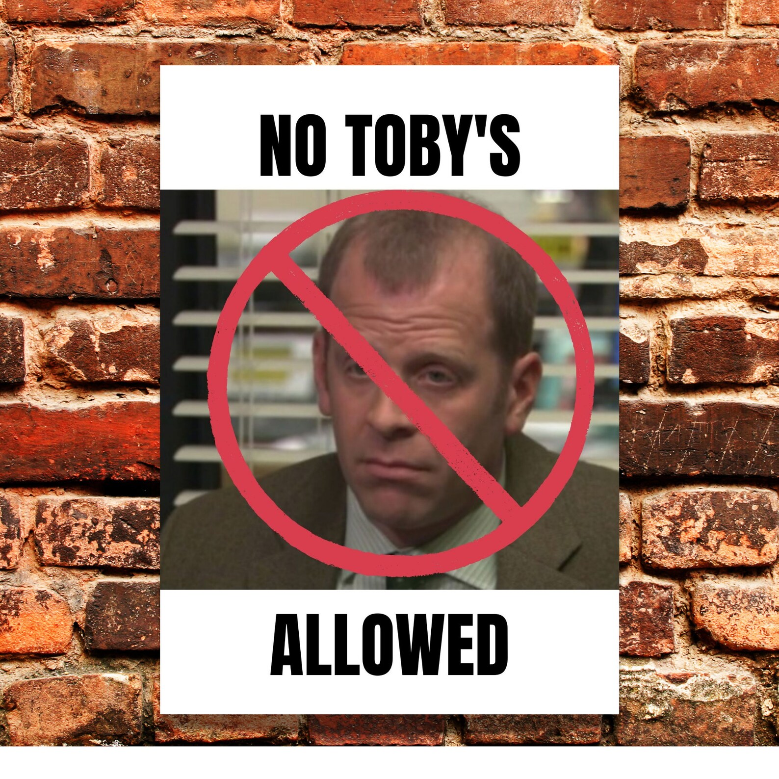 Sign For Toby No Toby's Allowed Sign-printable, the Office Party Signs - Etsy Canada