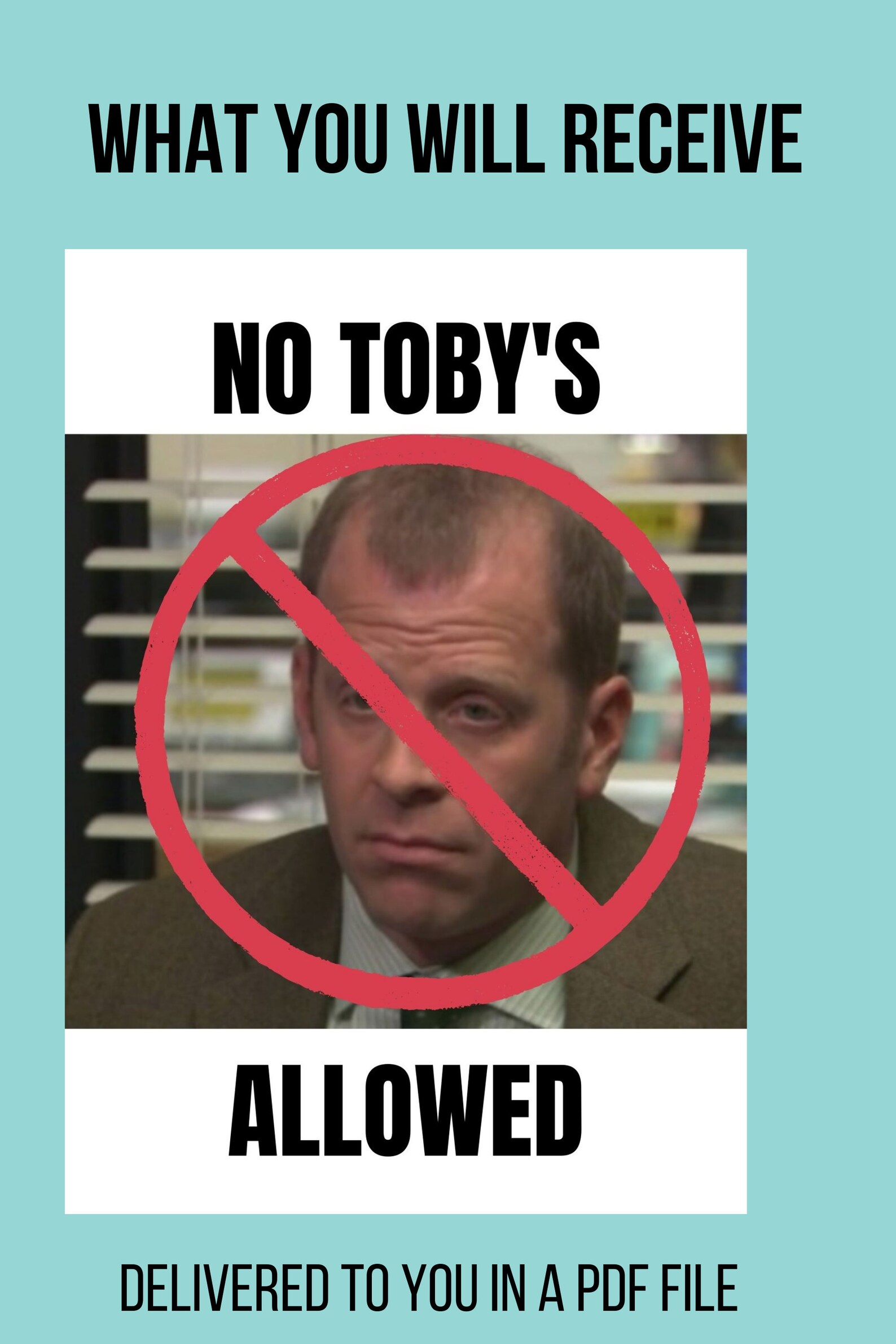 Sign For Toby No Toby's Allowed Sign-printable, the Office Party Signs - Etsy Canada