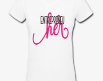 EntrepreneuHer camisa Vneck para mujer