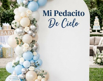 Mi Pedacito De Cielo Vinyl Decal, Spanish Baby Shower Backdrop Decal, Baby Boy Arch Sign, Welcome Party Decor