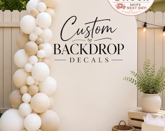 Custom Backdrop Vinyl Decal – Event Backdrop Sign, Baby Shower Decor, Birthday Party Backdrop, Wedding Welcome Sign, Personalized Name Decal