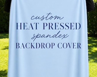 Ready To Hang Custom Spandex Arch Backdrop Cover | HTV Heat Pressed | 6FT & 7FT Arch Cover | Personalized Birthday Baby Shower Wedding