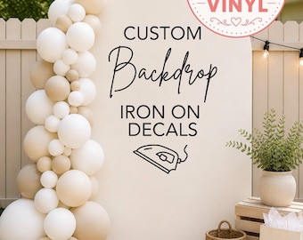 Custom Backdrop HTV Heat Transfer Vinyl Decal – Event Backdrop Sign, Baby Shower Decor, Birthday Party Backdrop, Wedding Welcome Sig