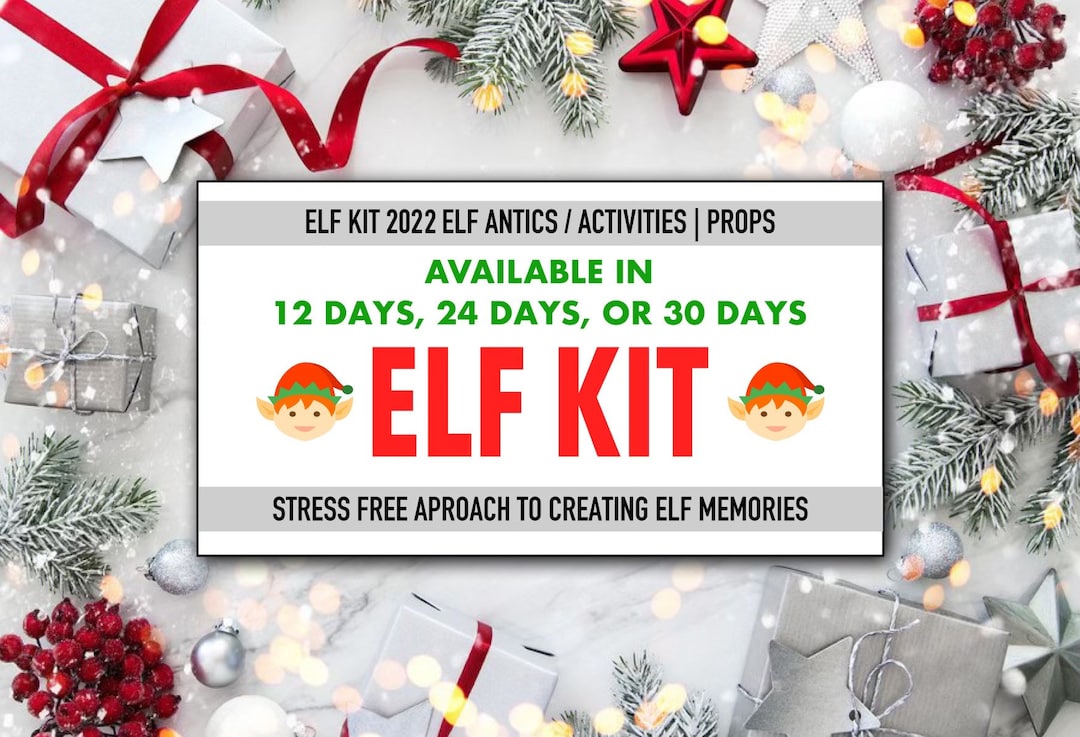 Elf Kit 2022 12 24 or 30 Days of Christmas Elf Props Elf