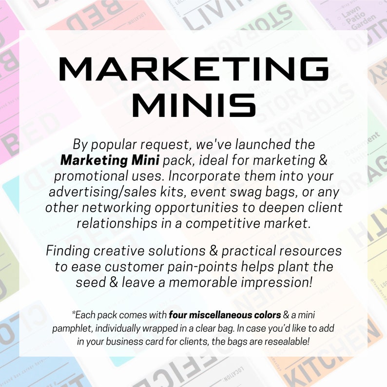 May include: Marketing Mini pack, ideal for marketing and promotional uses. Incorporate them into advertising/sales kits, event swag bags, or any other networking opportunities to deepen client relationships in a competitive market. Finding creative solutions & practical resources to ease customer pain-points helps plant the seed & leave a memorable impression! Each pack comes with four miscellaneous colours & a mini pamphlet, individually wrapped in a clear bag. In case you'd like to add in your business card for clients, the bags are resealable!