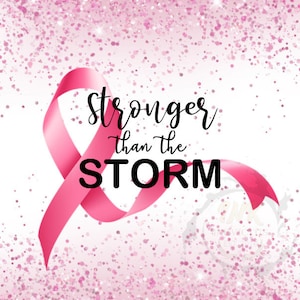 Stronger Than The Storm Tumbler PNG, Breast Cancer Tumbler, 20 oz tumbler