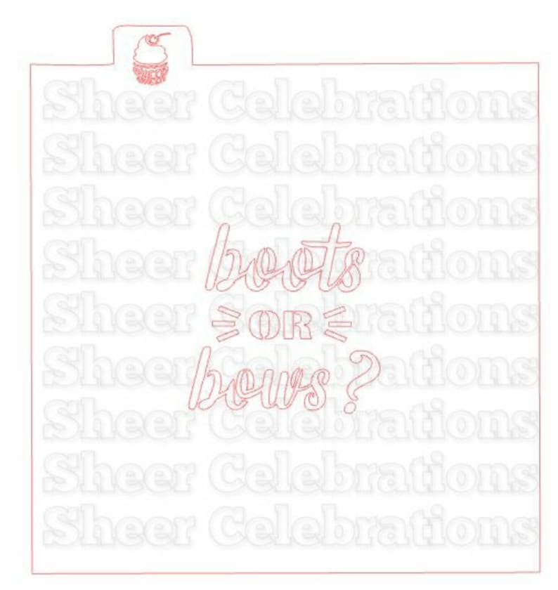 Boots or Bows Stencil