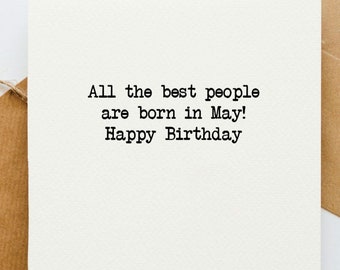 All the best people are born in May Birthday card, greetings card, born in May, happy birthday, celebration,