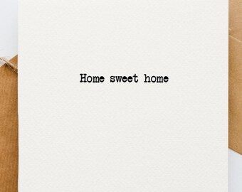 Home sweet Home greetings card, new home card, new house, house warming card, moving house, pastures new, relocation,