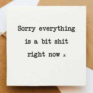 Sorry, alles is een beetje shit-kaart, ik denk aan je-kaart, vrolijke kaart, positieve kaart, kaart voor haar, kaart voor hem, kaart voor vriend
