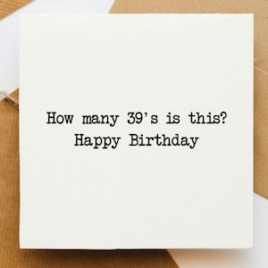 Combien mesure cette carte, carte pour elle, carte pour lui, carte d'anniversaire drôle, effrontée, carte d'anniversaire, grossière, vieillir, avoir 40 ans, 40 ans,