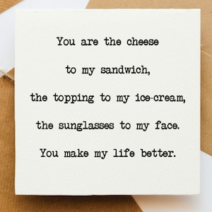 You make my life better Karte, Karte für Ihn, Karte für Sie, Karte für Partner, Karte für Mann, Karte für Frau, Freund, Freundin