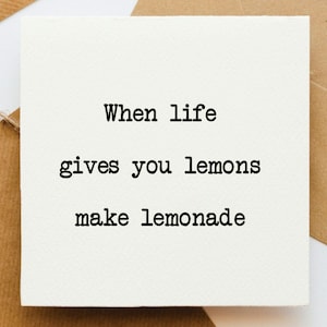 Quand la vie vous donne des citrons, carte optimiste, carte pour elle, carte pour lui, carte pour un ami, carte de positivité, carte édifiante, carte amusante