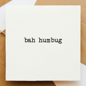 Bah humbug Christmas card, Christmas card for scrooge, grumpy, Christmas spirit, card for her, card for him, Christmas hater card