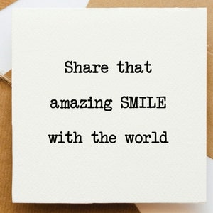 Partagez cette carte avec un sourire incroyable, une carte optimiste, une carte pour elle, une carte pour lui, une carte pour un ami, une carte de positivité, une carte édifiante, une carte d'appréciation