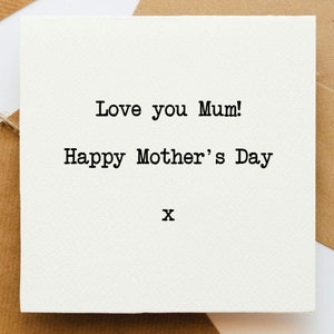Love you Mum Mother&#39;s Day card, card for Mum, Mother&#39;s Day Card, card for Mother, Mummy card, card for her, love Mum card