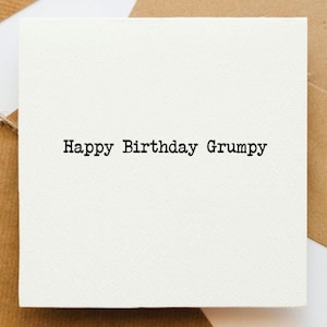 Happy Birthday Grumpy Karte, lustige Karte, frecher Geburtstag, Karte für Freund, Karte für Papa, Karte für ihn, Karte für sie,