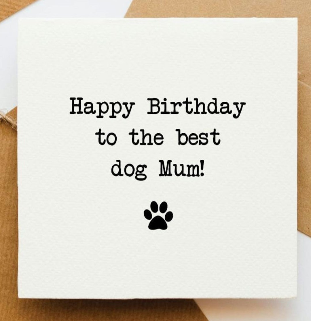 Best Dog Mum Birthday Card, Card for Her, Dog Mom, Sweet Card, Birthday ...