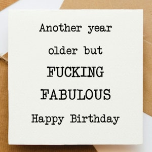 Carte d'anniversaire fabuleuse, carte pour lui, carte pour elle, carte pour ami, carte drôle, carte d'anniversaire, un an de plus,