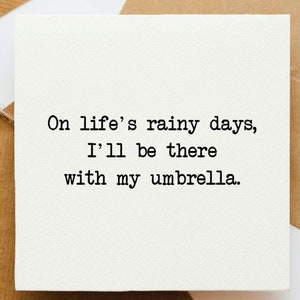 Les jours de pluie, je serai là avec ma carte parapluie, en pensant à vous, carte ici pour vous, carte pour elle, carte pour lui, dans mes pensées,