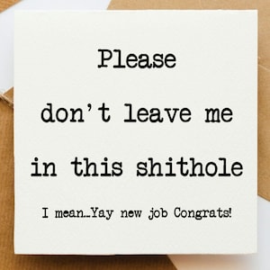 Neue Job Karte, die Karte verlässt, Karte wird dich vermissen, Karte für Sie, Karte für Ihn, Karte für Freund, Karte für Kollege