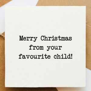 Frohe Weihnachten vom Lieblingskind, Weihnachtskarte, Weihnachtskarte für Mama, Weihnachtskarte für Papa, lustige Weihnachtskarte,