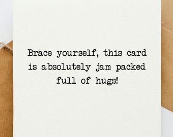 Card full of hugs, card for friend, thinking of you, upbeat card, uplifting card, sending a hug, miss you, hugs, missing family,