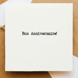 Bon Anniversaire Birthday card, French Birthday card, card for her, card for him, friend birthday card, across the miles,