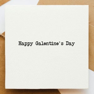 Happy Galentine's Day-kaart, liefdeskaart, grappige valentijnskaart, kaart voor haar, kaart voor vriend, Galentine, vrouwelijke vriendschap, enkele valentijn