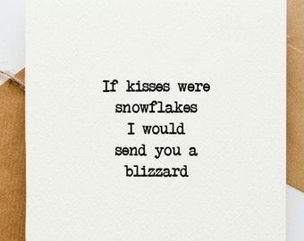 If kisses were snowflakes card, Christmas card, cute Christmas, sweet Christmas, romantic Christmas card, girlfriend, boyfriend,