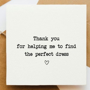 Obrigado por me ajudar a encontrar o cartão de vestido perfeito, vestido de noiva, cartão de agradecimento, noiva, obrigado, dia do casamento, futura noiva, vestido de noiva