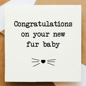 Félicitations pour votre nouveau bébé à fourrure (chat), vous avez acheté une carte pour chat, une carte pour amoureux des chats, une carte pour elle, une carte pour lui, une carte pour chat, une carte pour chaton, une nouvelle carte pour animal de compagnie,