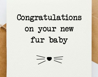 Congratulations on your new furbaby (cat), getting a cat card, cat lover, card for her, card for him, cat card, kitten card, new pet card,