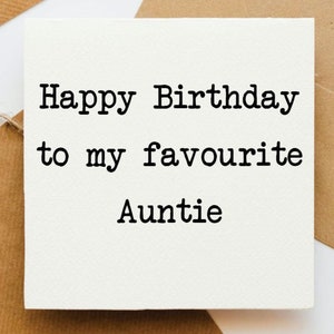 Favourite Auntie card, card for her, aunty card, best auntie, from your niece, Auntie Birthday, from your nephew,