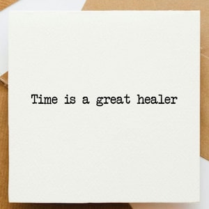 Le temps est un excellent guérisseur carte, carte pour un ami, optimiste, carte pour elle, carte pour lui, carte de réconfort, je pense à vous, là pour vous, sincère,