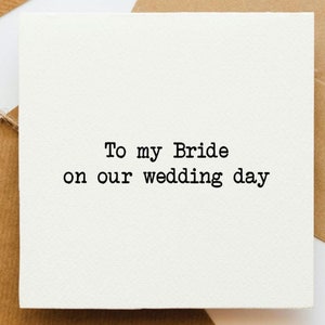 À ma mariée sur notre carte du jour de mariage, jeunes mariés, fiancée, petit ami, petite amie, émotion du mariage, future mariée, future épouse,