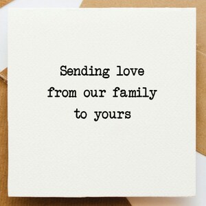 Nous envoyons de l'amour de la part de notre famille à la vôtre, une carte pense à vous, une carte optimiste, une carte positive, une carte pour elle, une carte pour lui, une carte pour un ami,
