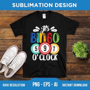 It&#39;s Bingo O&#39;Clock PNG EPS AI - Digital Download - Bingo Squad Png, Bingo Gift, Bingo Lover Png, Bingo Game Png