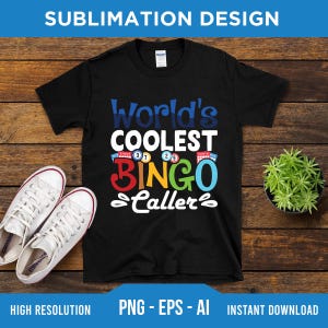 World&#39;s Coolest Bingo Caller PNG EPS AI - Digital Download - Bingo Squad Png, Bingo Gift, Bingo Lover Png, Bingo Game Png