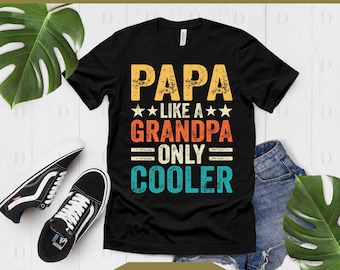 Papá como un abuelo, solo que más genial SVG PNG, diseño de cita divertida para papá, idea de regalo para abuelo, camiseta de papá para el Día del Padre, archivo de corte Cricut