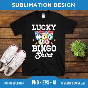 Lucky Bingo Shirt PNG EPS AI - Digital Download - Bingo Squad Png, Bingo Gift, Bingo Lover Png, Bingo Game Png