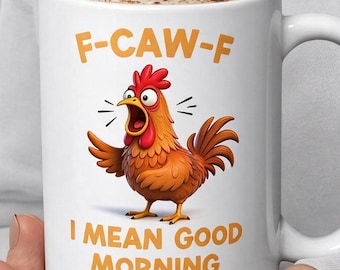 F-CAW-F Chicken Mug Funny Chicken Coffee Mug Chicken Meme Mug Rude Cup Humorous Coffee Mug Funny Adult Mug Farm Animal Mug