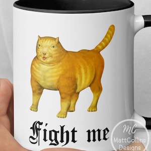 Fight Me Mug Medieval Cat Mug Weird Medieval Cat Mug Medieval Cat Meme Marginalia Mug Fight Me Coward Mug Fat Cat Mug Ginger Cat Mug