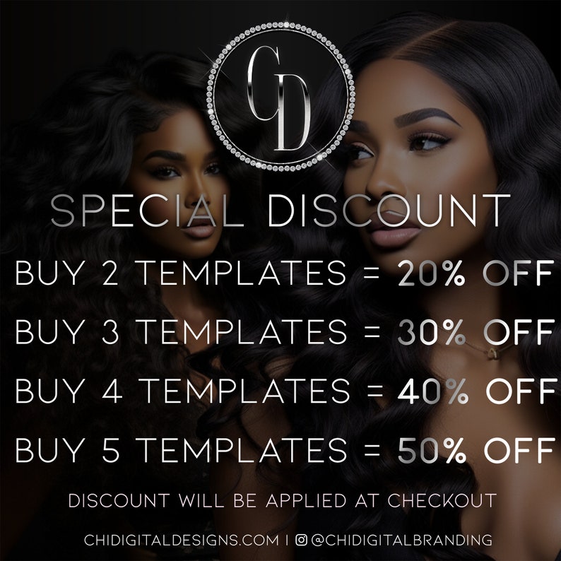May include: A graphic with two women with long black hair. The graphic has a diamond-encrusted logo with the letters "CD" in the center. The text reads "SPECIAL DISCOUNT" and lists discounts for buying 2, 3, 4, or 5 templates. The text also includes the website address "CHIDIGITALDESIGNS.COM" and the social media handle "@CHIDIGITALBRANDING".