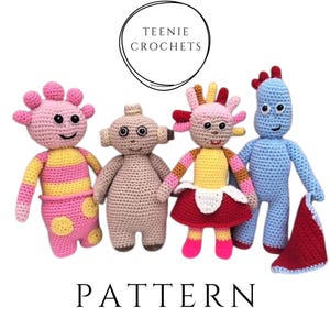 PDFかぎ針編みパターン | 4 In The Night Gardenのかぎ針編みパターン | あみぐるみパターン | かぎ針編み人形とおもちゃ