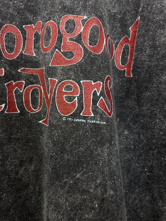 1993 George Thorogood & The Destroyers Band Tee - image 3