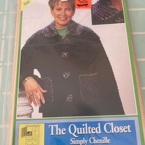 May include: A sewing pattern for a quilted chenille jacket. The pattern is called "The Quilted Closet" and is for sizes small to XX-large. The pattern is easy to sew and includes instructions for making the jacket.
