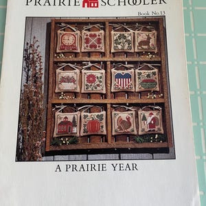 Various Prairie Schooler Cross Stitch Pattern Booklets- Americana Themed, Christmas, Halloween, Country Wise, Prairie Year and More